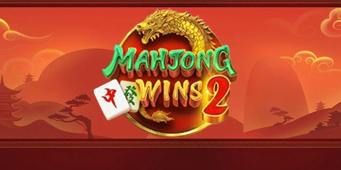 Rahasia Cepat Menang Besar Di Slot Mahjong Wins 2